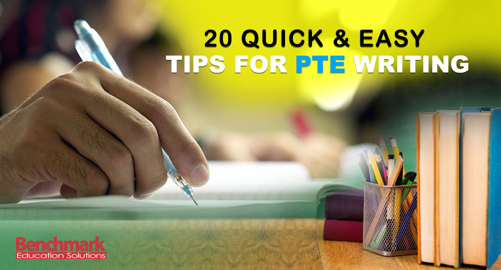 20 Quick and Easy Tips for PTE Writing