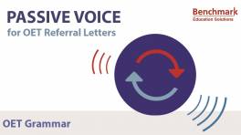Passive Voice for OET Referral Letters