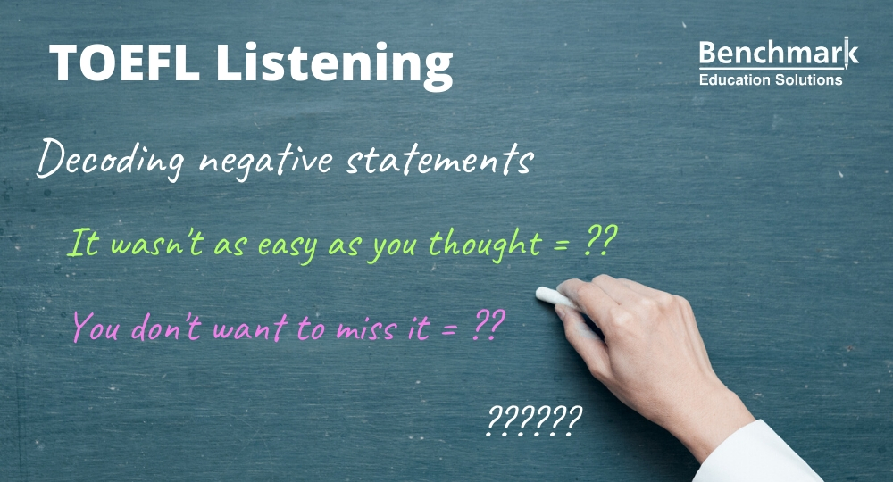 TOEFL Listening Skill - Important Decoding Negative Statements