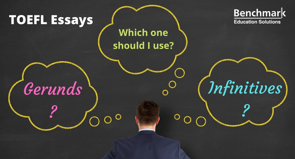 Should I use gerunds or infinitives in TOEFL essays