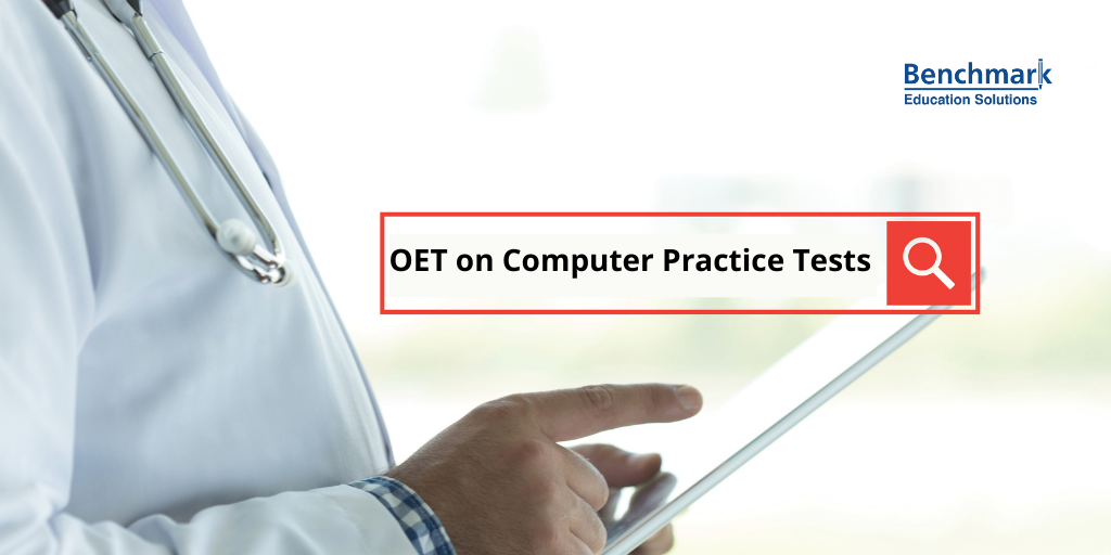 Acquiring OET on Computer Practice Tests