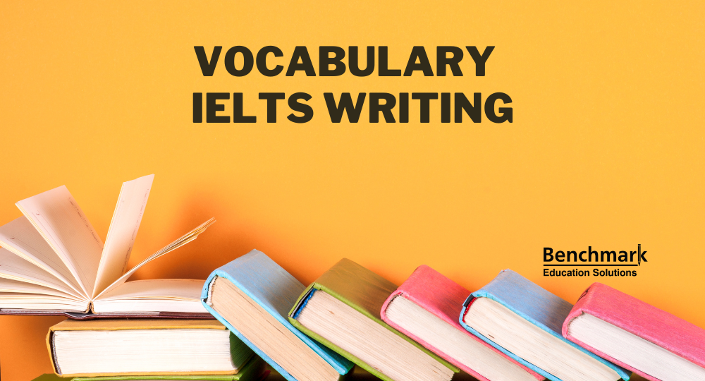 Vocabulary for Academic IELTS Writing Task 2 (part 1)