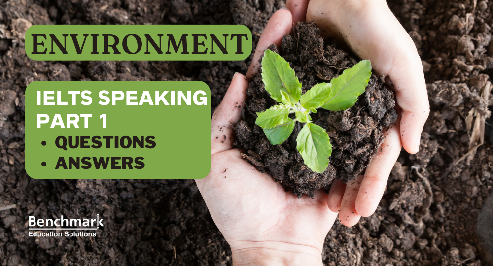 Environment IELTS speaking part 1