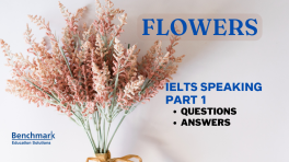 Flowers ielts speaking part 1