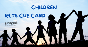 children ielts cue card speaking part 2