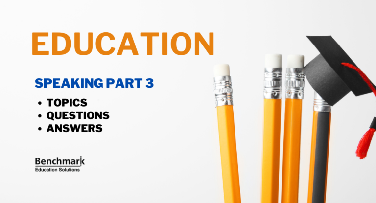 Education IELTS Speaking Part 3 Questions With Answers