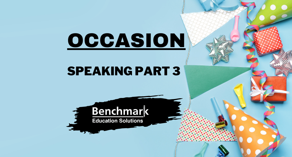 occasion ielts speaking part 3