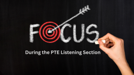 Focused During the PTE Listening Section