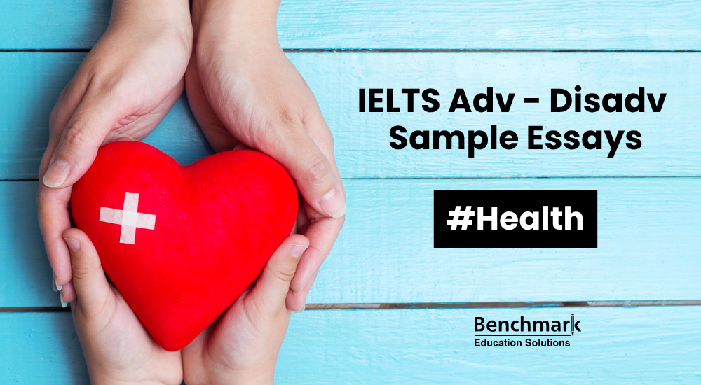 IELTS Advantage Disadvantage Sample Essay Health