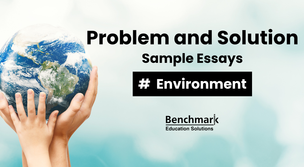 IELTS Problem and Solution Essay: Environment Topics with Sample Answers