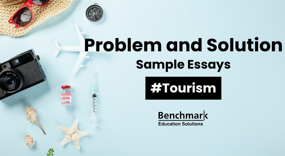 IELTS Problem and Solution Essay: Tourism Topics with Sample Answers