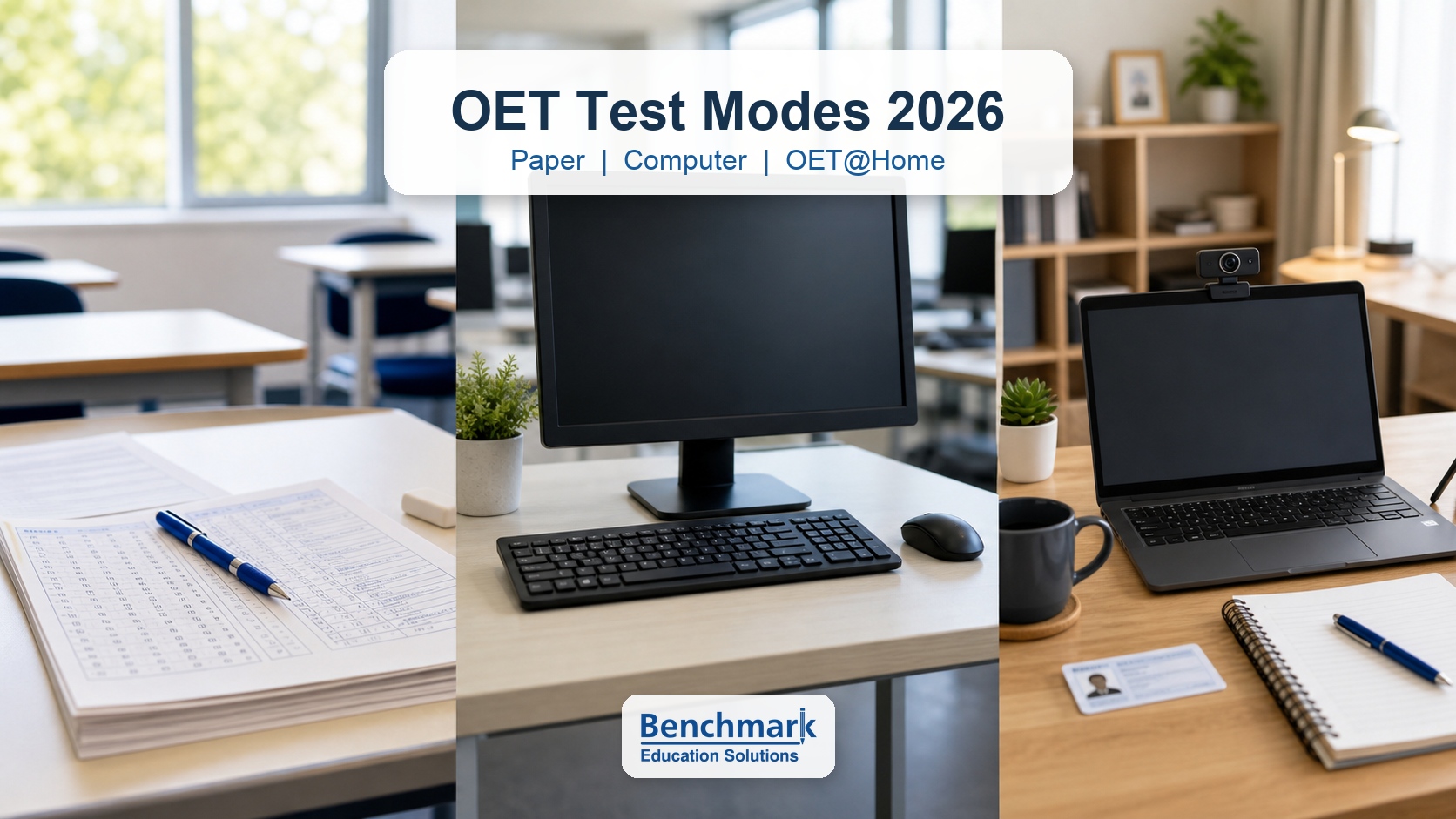 OET Test Modes 2026: Paper, Computer and OET@Home